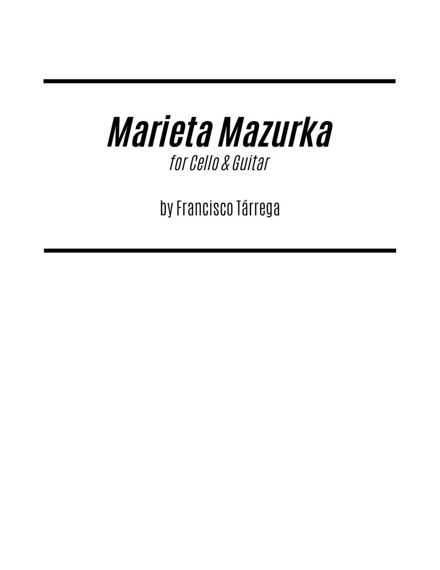 Marieta Mazurka (for Cello and Guitar) (arr. Kenneth Pasciak)