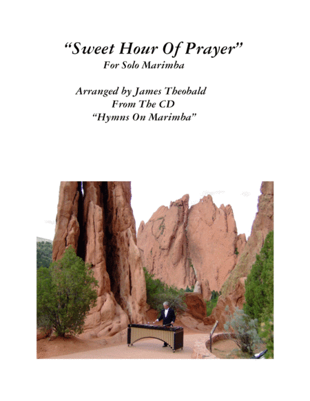 Solo Marimba "Sweet Hour Of Prayer" 3:40 Min. (arr. James Theobald)