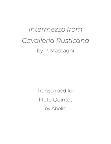 Mascagni: Intermezzo from Cavalleria Rusticana - Flute Choir (Flute Quintet) (arr. Abolin)