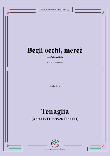Tenaglia-Begli occhi,mercè,from Arie Antiche(Anthology of Italian Song),in d minor,for Voice and Pia (arr. OSM Press)