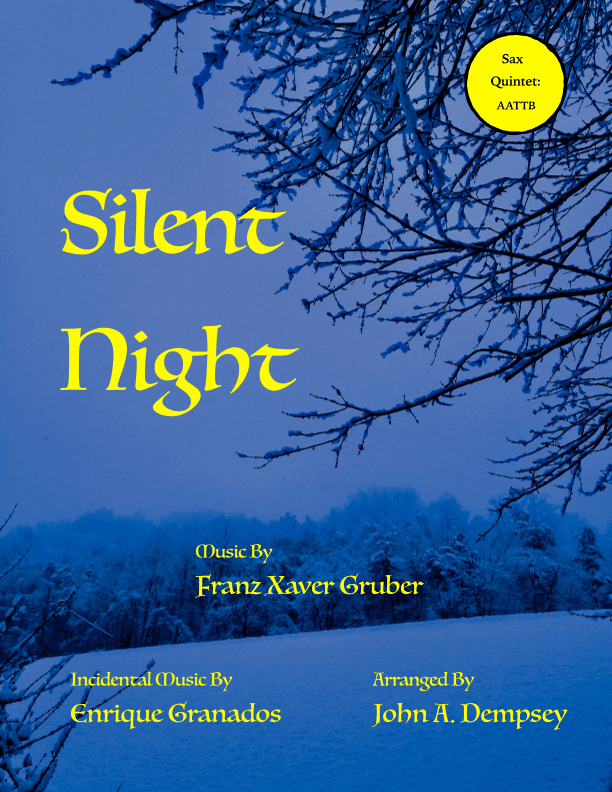 Silent Night (Sax Quintet: AATTB) (arr. John A. Dempsey)