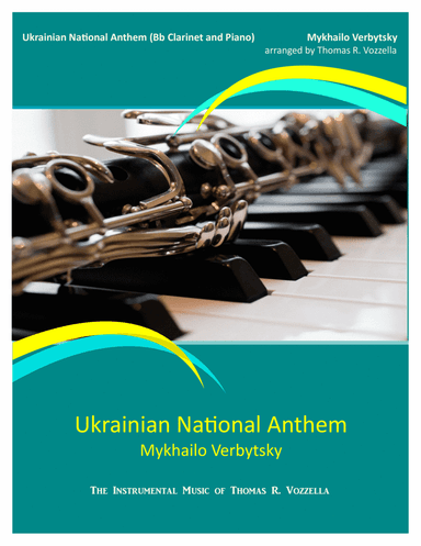 Ukrainian National Anthem (Bb Clarinet) (arr. Thomas R. Vozzella)
