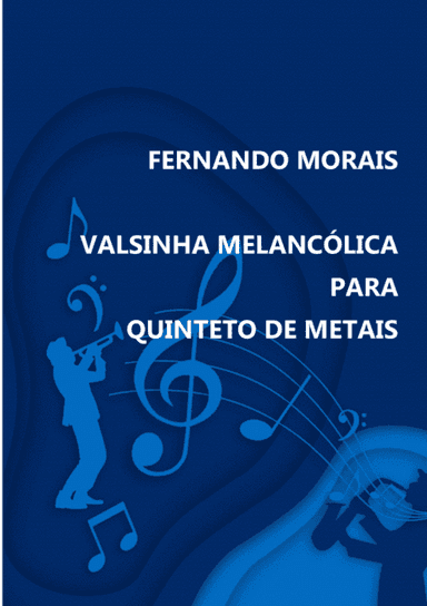 VALSINHA MELANCÓLICA PARA QUINTETO DE METAIS