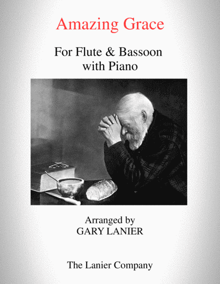 AMAZING GRACE (Flute & Bassoon with Piano - Score & Parts included) (arr. Gary Lanier)