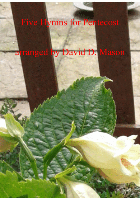 Five Hymns for Pentecost (arr. David D. Mason)