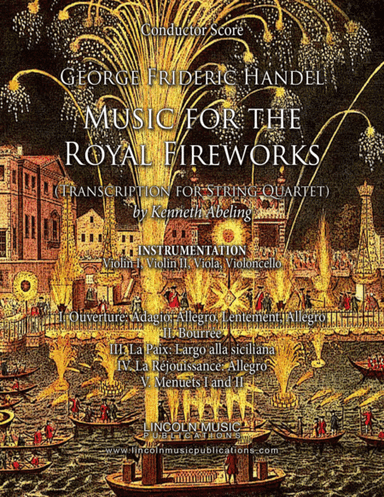 Handel – Music for the Royal Fireworks (for String Quartet) (arr. Kenneth Abeling)