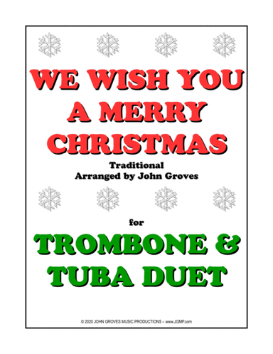 We Wish You A Merry Christmas - Trombone & Tuba Duet (arr. John Groves)