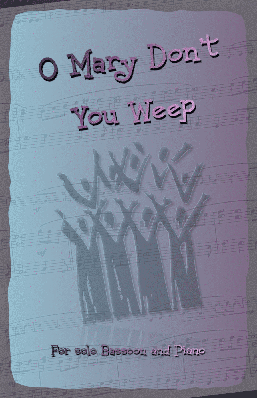 O Mary Don't You Weep, Gospel Song for Bassoon and Piano (arr. David McKeown)