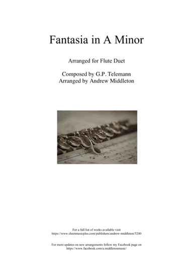 Fantasia in A Minor arranged for Flute Duet (arr. Andrew Middleton)