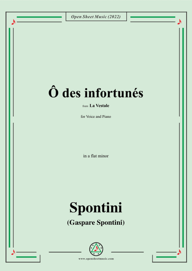 Spontini-Ô des infortunés,from La Vestale,in a flat minor (arr. OSM Press)