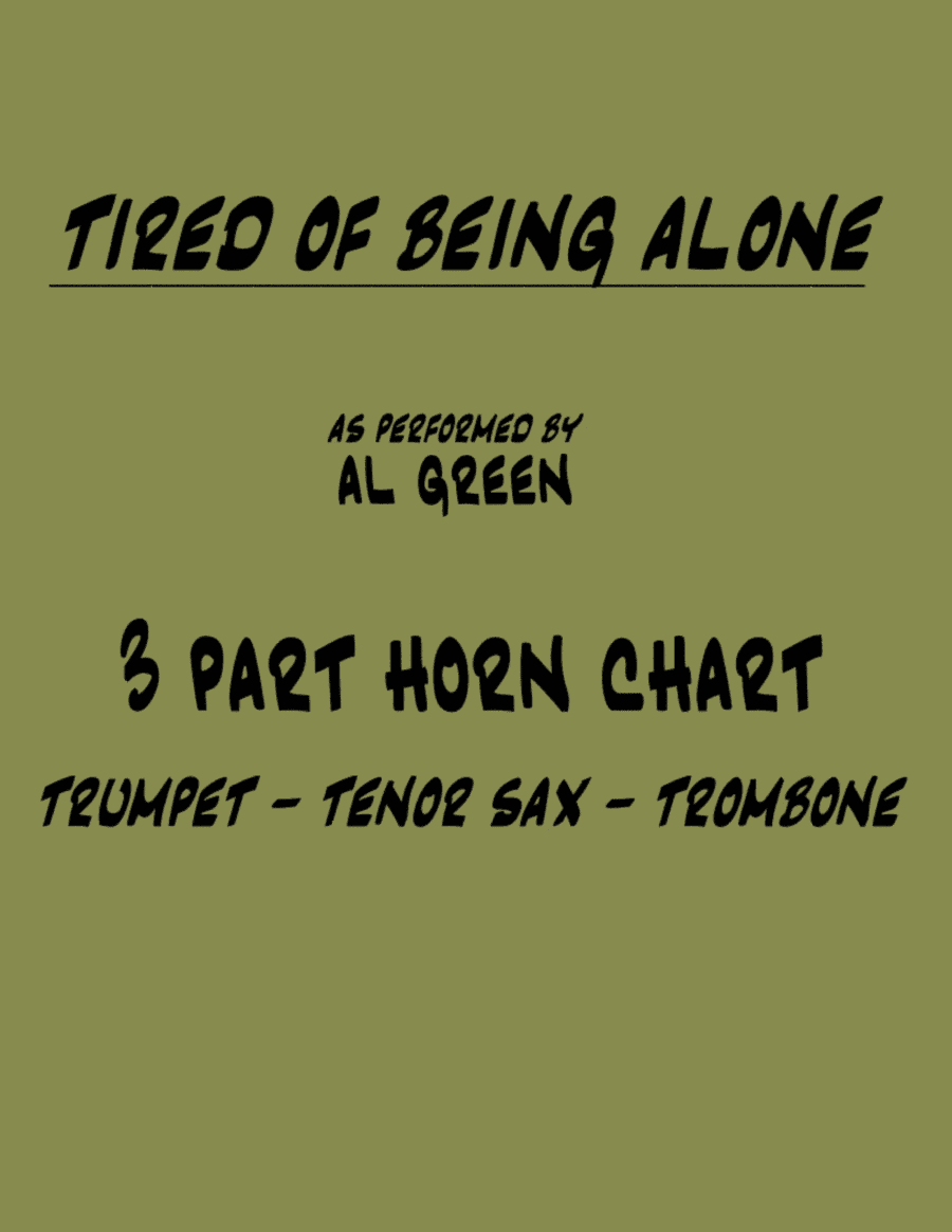 Tired Of Being Alone (arr. John Bachman)