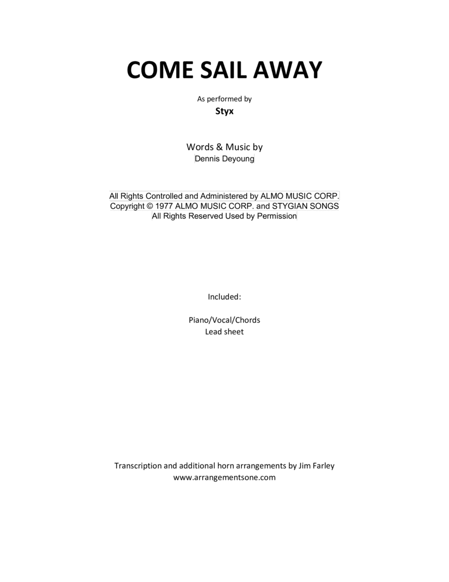Come Sail Away (arr. Jim Farley www.arrangementsone.com)