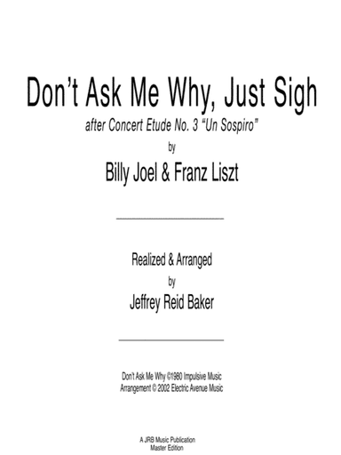 Don't Ask Me Why (arr. Jeffrey Reid Baker)