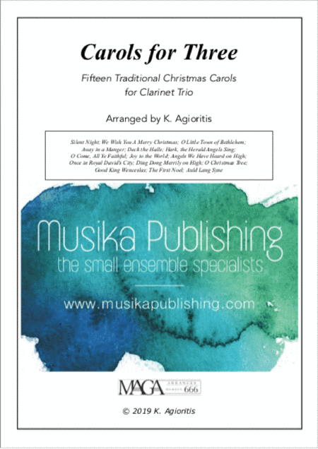 Carols for Three - Fifteen Traditional Carols for Clarinet Trio (arr. Kate Agioritis)