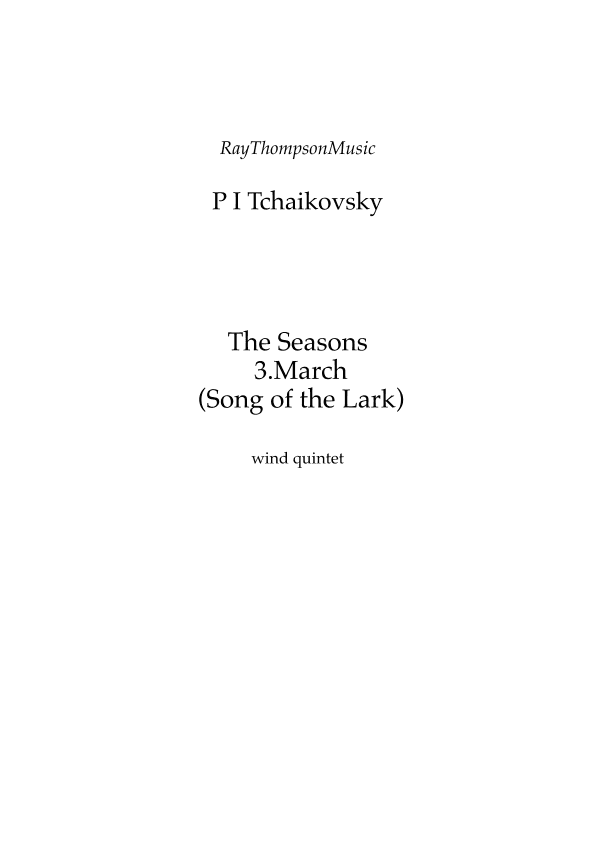 Tchaikovsky: The Seasons Op.37a No.3 March (Song of the Lark) - wind quintet (arr. Ray Thompson)