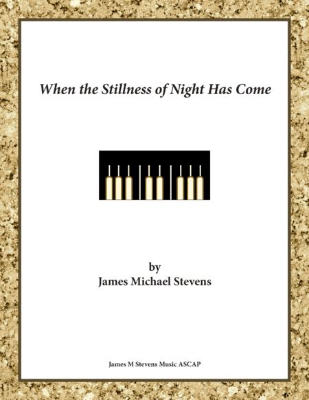 When the Stillness of Night Has Come