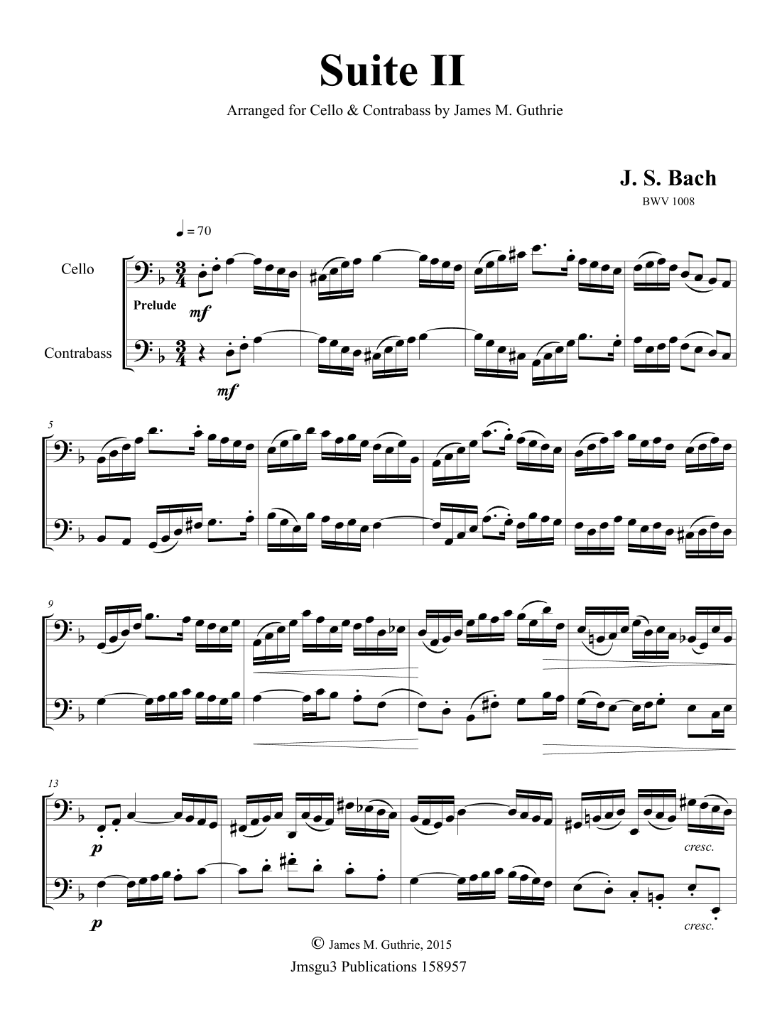 Bach: Suite BWV 1008 for Cello & Bass Duo (arr. James M. Guthrie, ASCAP)