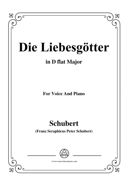 Schubert-Die Liebesgötter,in D flat Major,for Voice and Piano (arr. MSM)