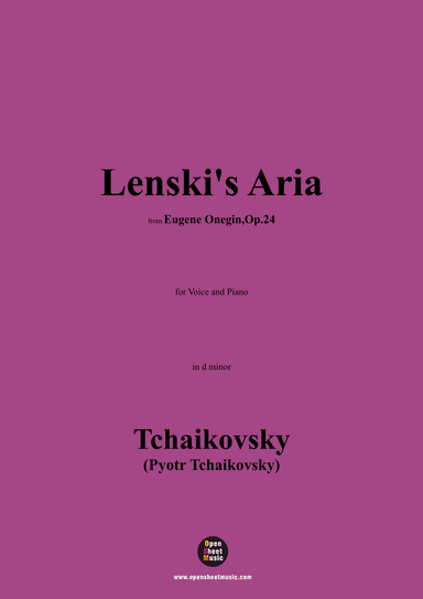 Tchaikovsky-Lenski's Aria,from 'Eugene Onegin,Op.24',Op.24,in d minor (arr. OSM Press)