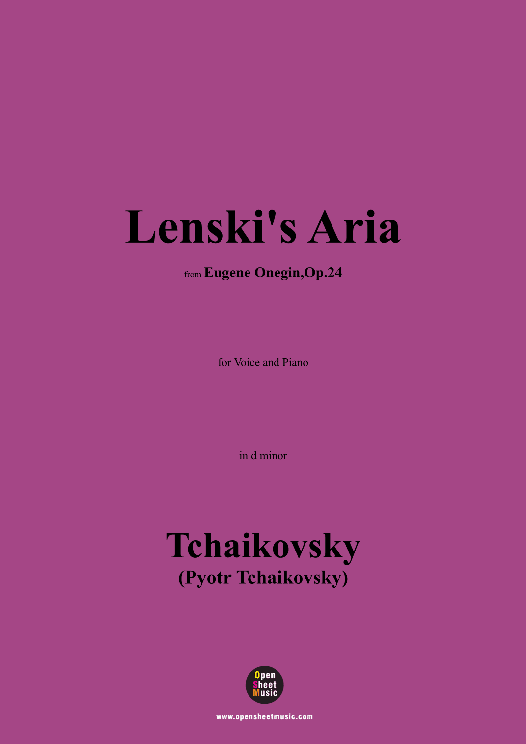 Tchaikovsky-Lenski's Aria,from 'Eugene Onegin,Op.24',Op.24,in d minor (arr. OSM Press)
