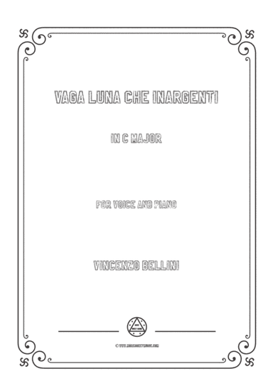Bellini-Vaga luna che inargenti in C Major,for voice and piano (arr. MSM)