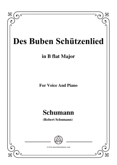 Schumann-Des Buben Schützenlied,in B flat Major,Op.79,No.26,for Voice and Piano (arr. MSM)