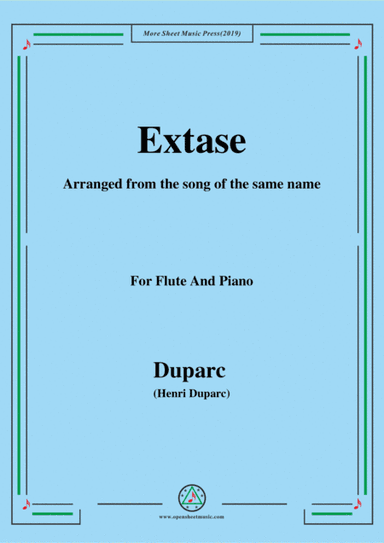 Duparc-Extase,for Flute and Piano,for Violin and Piano (arr. MSM)