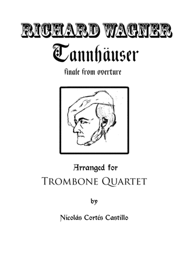 Richard Wagner - Tannhäuser (Pilgrim's Chorus) for Trombone Quartet (arr. Nicolás Cortés Castillo)