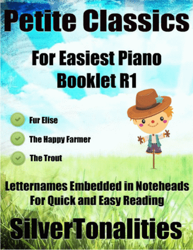Petite Classics for Easiest Piano Booklet R1 (arr. SilverTonalities)