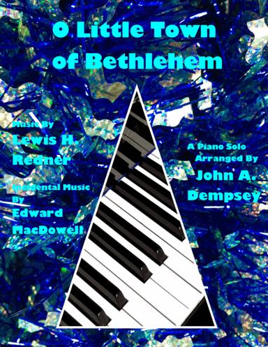 O Little Town of Bethlehem (Piano Solo in G Major) (arr. John A. Dempsey)