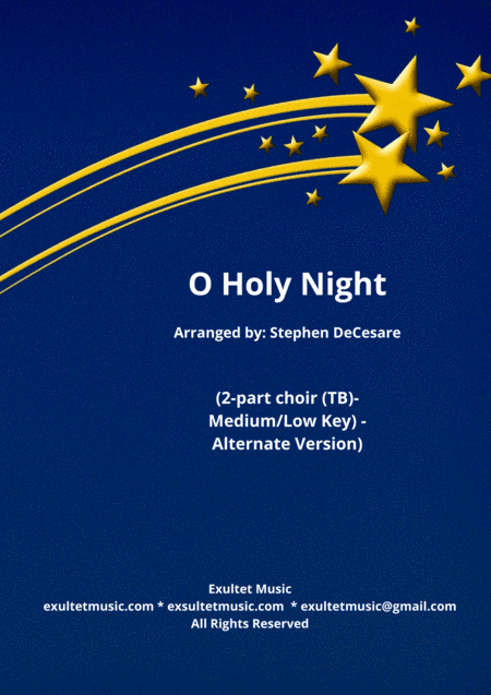 O Holy Night (2-part choir (TB) - Medium/Low Key - Alternate Version) (arr. Stephen DeCesare)