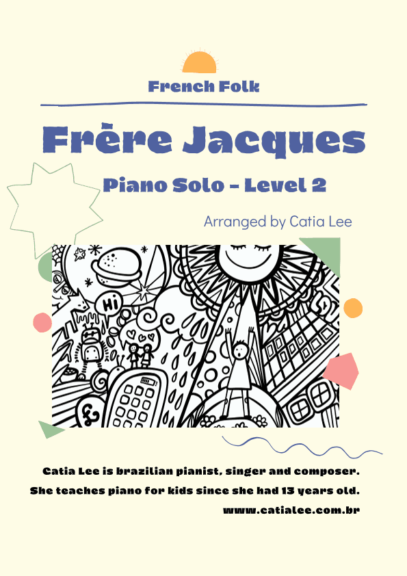 Frère Jacques For Piano Solo (arr. Catia Lee)