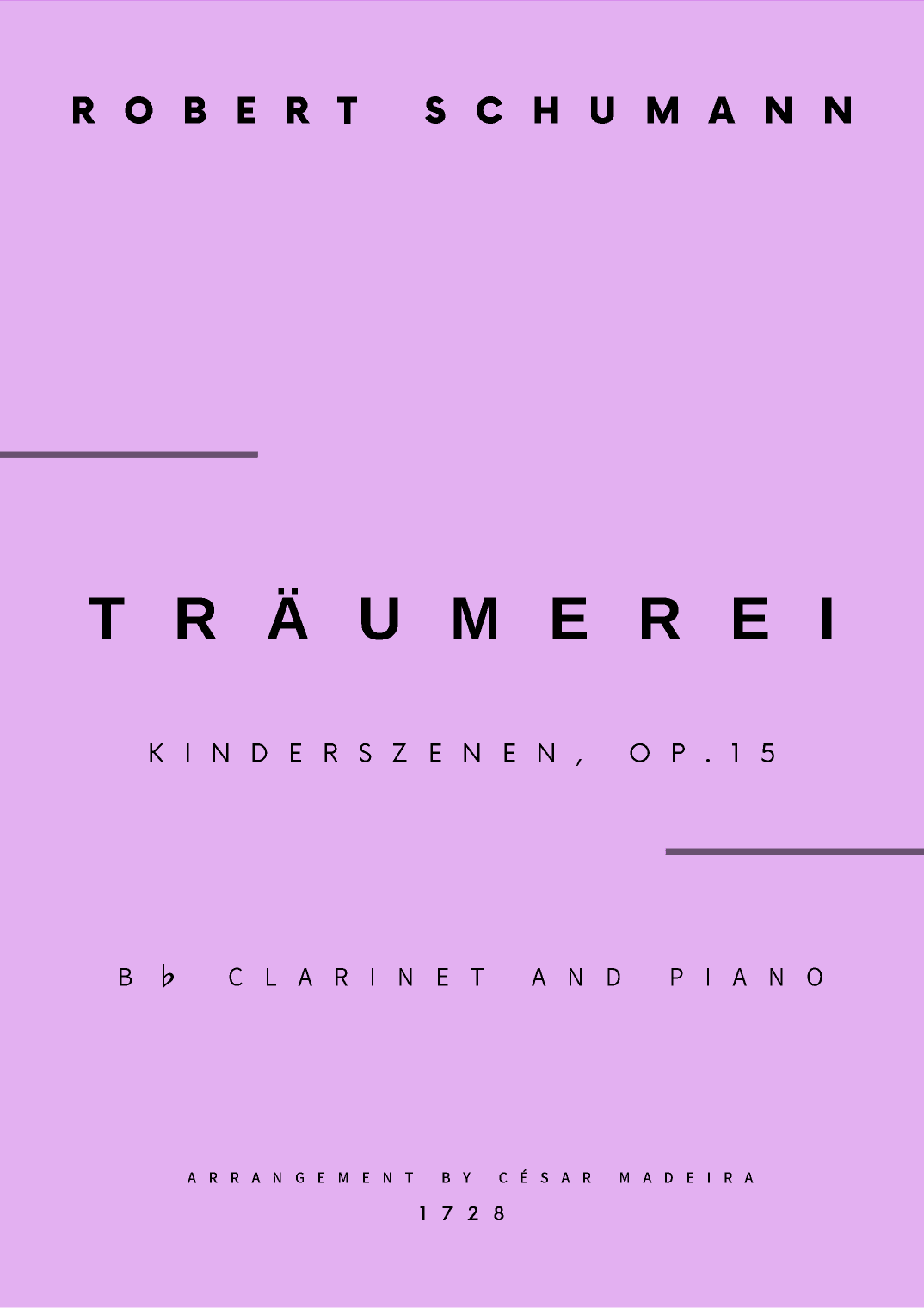 Traumerei by Schumann - Bb Clarinet and Piano (Full Score and Parts) (arr. César Madeira)