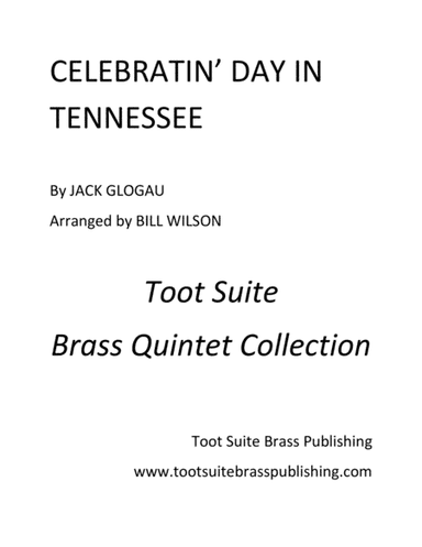 Celebratin' Day In Tennessee (arr. Bill Wilson)