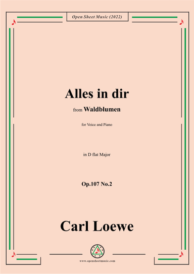 Loewe-Alles in dir,Op.107 No.2,in D flat Major (arr. OSM Press)