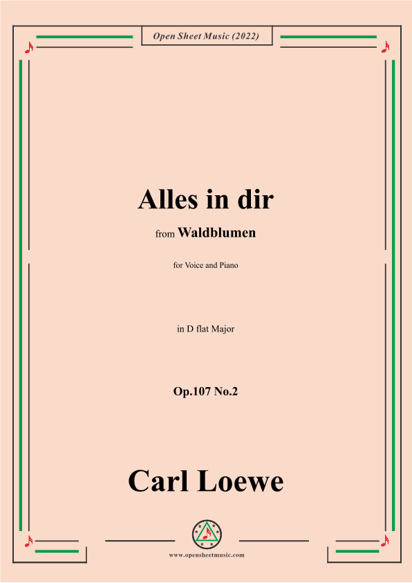 Loewe-Alles in dir,Op.107 No.2,in D flat Major (arr. OSM Press)