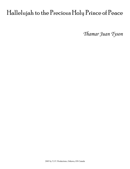 Hallelujah to the Precious Holy Prince of Peace