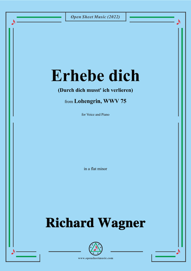 R. Wagner-Erhebe dich(Durch dich musst ich verlieren),in a flat minor,from Lohengrin,WWV 75 (arr. OSM Press)