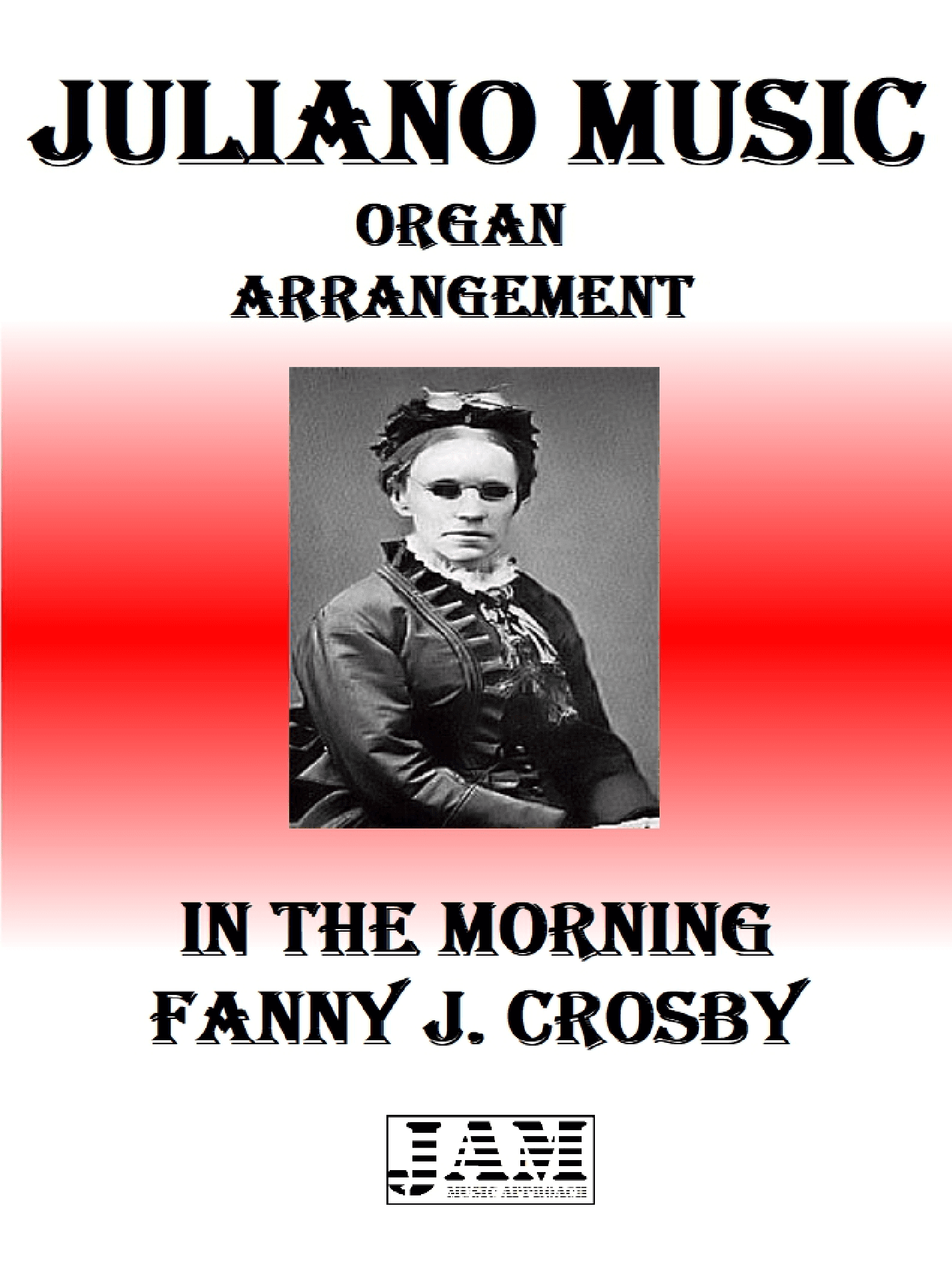 IN THE MORNING - FANNY J. CROSBY (HYMN - EASY ORGAN) (arr. Juliano Music)