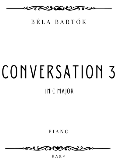 Bartok - Conversation 3 in C Major- Easy (arr. Piacere Music Sheets)