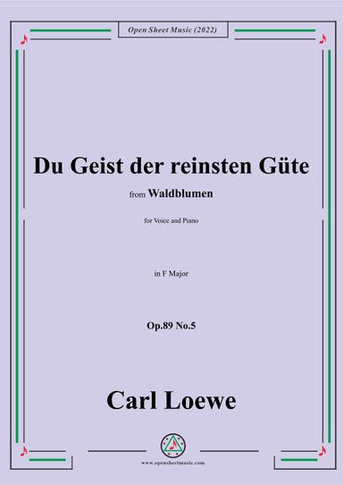 Loewe-Du Geist der reinsten Güte,Op.89 No.5,in F Major (arr. OSM Press)