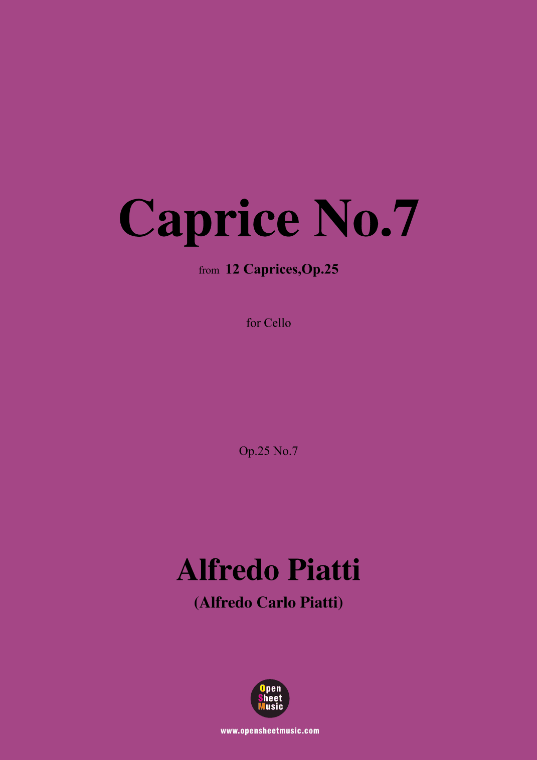 Alfredo Piatti-Caprice No.7,Op.25 No.7,for Solo Cello (arr. OSM Press)