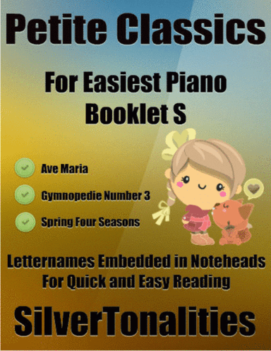 Petite Classics for Easiest Piano Booklet S (arr. SilverTonalities)