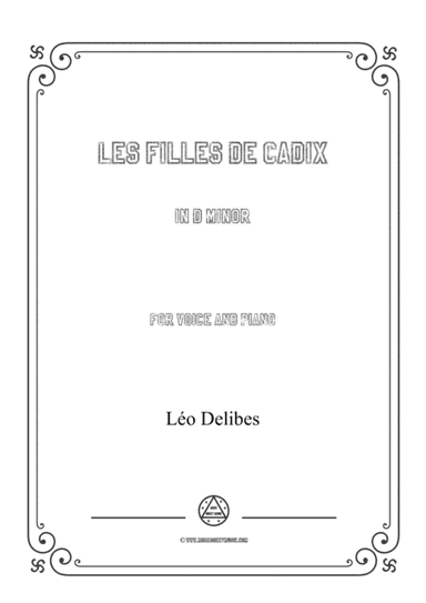 Delibes-Les filles de Cadix in d minor,for voice and piano (arr. MSM)