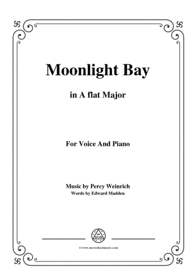 Percy Wenrich-Moonlight Bay,in A flat Major,for Voice and Piano (arr. MSM)