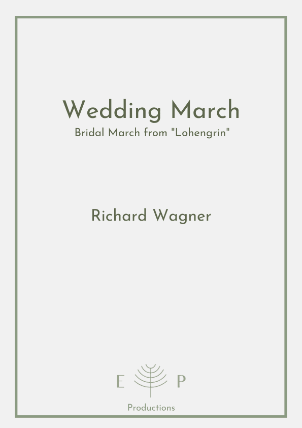 Wedding March - Bridal March from Lohengrin (Opera Richard Wagner) - for violin, cello and piano. (arr. E.P)
