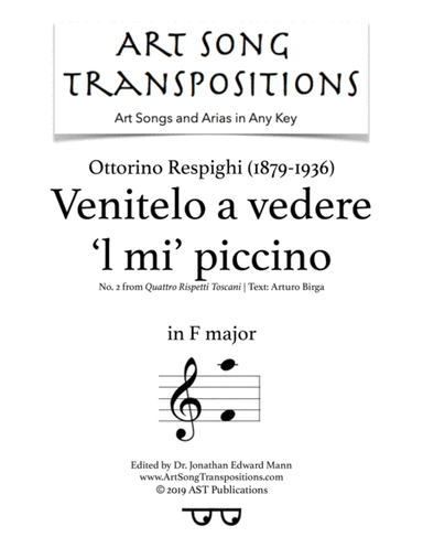RESPIGHI: Venitelo a vedere 'l mi' piccino (transposed to F major) (arr. ArtSongTranspositions.com)