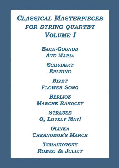 Classical Masterpieces for String Quartet Volume I (arr. A. Visotsky)