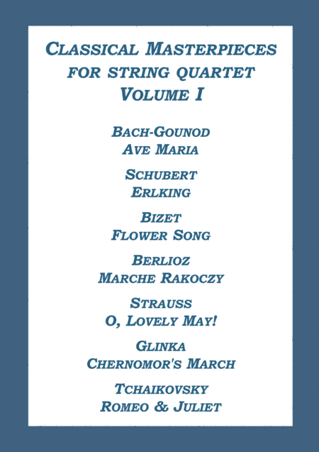 Classical Masterpieces for String Quartet Volume I (arr. A. Visotsky)