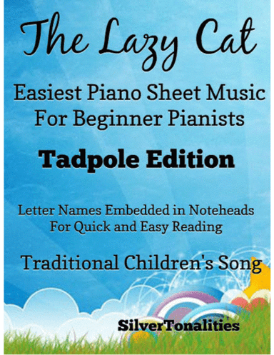 The Lazy Cat Easiest Piano Sheet Music 2nd Edition (arr. SilverTonalities)